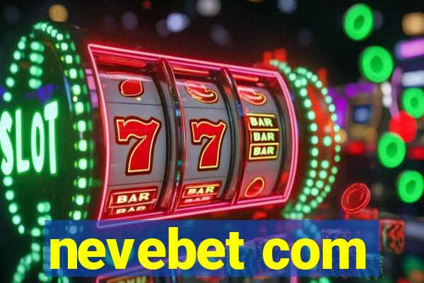 nevebet com